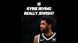 Is Kyrie Irving REALLY Jewish?!